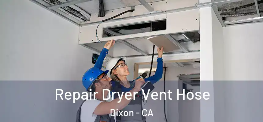  Repair Dryer Vent Hose Dixon - CA